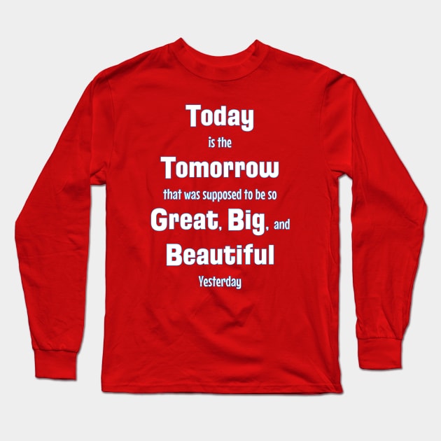 Today: Yesterday's Great Tomorrow Long Sleeve T-Shirt by Disney Assembled